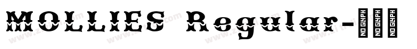 MOLLIES Regular字体转换 MOLLIES Regular字体转换
